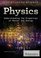 Physics: Understanding the Properties of Matter and Energy (The Study of Science)
