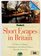 Short Escapes In Britain : 25 Trips to the Villages, Landscapes, and Historic Places Tourists Never See By Bruce Bolger  Gary Stoller (1st ed)