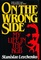 On the Wrong Side: My Life in the KGB