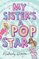 My Sister's a Popstar