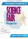 The Complete Handbook of Science Fair Projects (Wiley Science Editions)