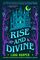 Rise and Divine (The Witches of Thistle Grove)