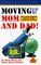 Moving Mom  Dad: Why, Where, How, and When to Help Your Parents Relocate (Lanier Guides Series)