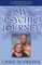My Psychic Journey: How to be More Psychic