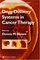 Drug Delivery Systems in Cancer Therapy (Cancer Drug Discovery and Development) (Cancer Drug Discovery and Development)