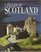 The Castles of Scotland: Past and Present