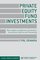 Private Equity Fund Investments: New Insights on Alignment of Interests, Governance, Returns and Forecasting (Global Financial Markets)