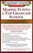 Greenes' Guides to Educational Planning: Making It into A Top Graduate School : 10 Steps to Successful Graduate School Admission (Greenes' Guides to Educational Planning)