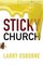 Sticky Church (Leadership Network Innovation Series, The)