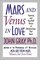 Mars and Venus in Love : Inspiring and Heartfelt Stories of Relationships That Work