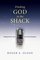 Finding God in the Shack w/ Study Guide: Seeking Truth in a Story of Evil and Redemption