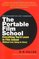 The Portable Film School: Everything You'd Learn in Film School (Without Ever Going to Class)
