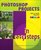 PhotoShop Projects in Easy Steps (In Easy Steps Series) - John Slater - Paperback (in easy steps)