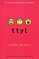 TTYL (Talk to You Later) (Internet Girls, Bk 1)