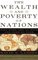 The Wealth and Poverty of Nations: Why Some Are So Rich and Some So Poor