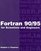 Fortran 90/95 for Scientists and Engineers