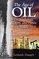 The Age of Oil: The Mythology, History, and Future of the World's Most Controversial Resource