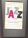 The jazz book;: From New Orleans to rock and free jazz,