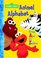 Animal Alphabet (Sesame Street Start-To-Read Books)