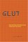 Glut: Mastering Information Through the Ages