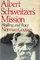 Albert Schweitzer's Mission: Healing and Peace