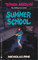 Summer School (Terror Academy, Bk 11)