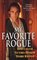 My Favorite Rogue: Reforming a Rogue / The Tables Turned / Marlow's Nemesis (Zebra Regency Romance)