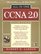 CCNA(tm) 2.0 All-in-One Exam Guide (Exam 640-507) (Book/CD-ROM)