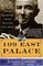 109 East Palace : Robert Oppenheimer and the Secret City of Los Alamos