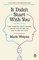 It Didn't Start with You: How Inherited Family Trauma Shapes Who We Are and How to End the Cycle