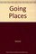 GOING PLACES (Scribner Signature Edition)
