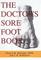 The Doctor's Sore Foot Book