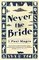 Never the Bride (Brenda & Effie, Bk 1)