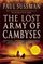 The Lost Army of Cambyses (Yusuf Khalifa, Bk 1)