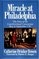 Miracle At Philadelphia : The Story of the Constitutional Convention May - September 1787