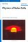 Physics of Solar Cells: From Principles to New Concepts
