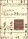 Learn to Read Music: An Introduction to Keys, Chords, Notes, Beats and Everything Else You Need to Know