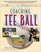 Coaching Tee Ball : The Baffled Parent's Guide