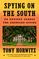 Spying on the South: An Odyssey Across the American Divide