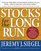 Stocks for the Long Run : The Definitive Guide to Financial Market Returns and Long-Term Investment Strategies