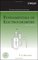 Fundamentals of Electrochemistry (The ECS Series of Texts and Monographs)