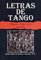 Letras de tango:  Selección (1897-1981)