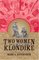 Two Women in the Klondike (Classic Reprint Series)