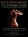 Back Pain Relief - The Ultimate Guide: A Comprehensive Back Pain Management Program