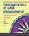 Fundamentals of Case Management: Guidelines for Practicing Case Managers