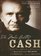 The Man Called Cash: The Life, Love, And Faith of an American Legend- the Authorized Biography [UNABRIDGED]