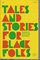 Tales and Stories for Black Folks
