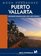 Moon Handbooks Puerto Vallarta : Including Guadalajara and Lake Chapala (Moon Handbooks : Puerto Vallarta)
