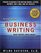 Business Writing : What Works, What Won't