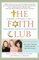 The Faith Club: A Muslim, A Christian, A Jew -- Three Women Search for Understanding